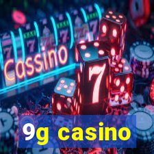 9g casino